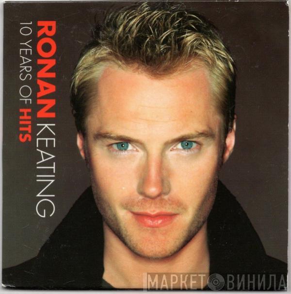  Ronan Keating  - 10 Years Of Hits