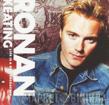  Ronan Keating  - Life Is A Rollercoaster