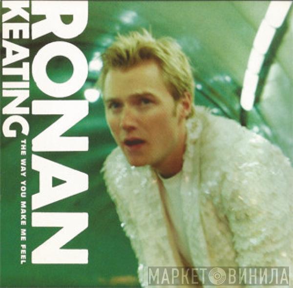  Ronan Keating  - The Way You Make Me Feel