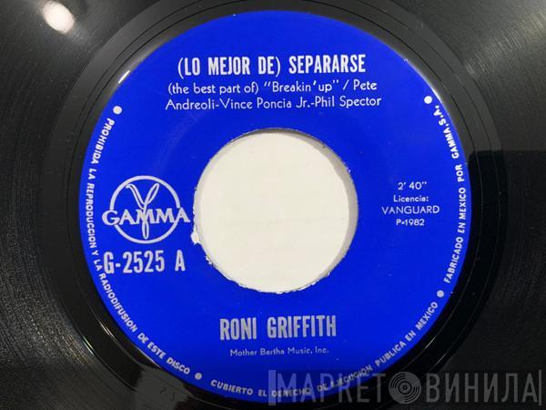  Roni Griffith  - (The Best Part Of) Breakin' Up / That’s Rock And Roll