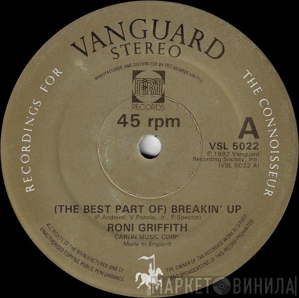 Roni Griffith - (The Best Part Of) Breakin' Up / Love Is The Drug