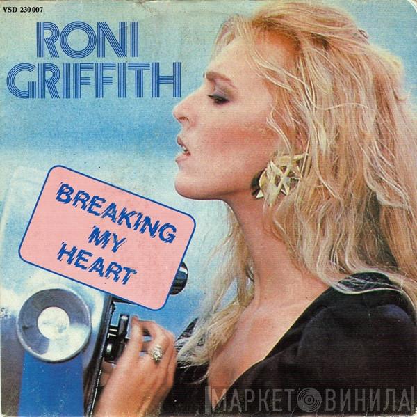 Roni Griffith - Breaking My Heart
