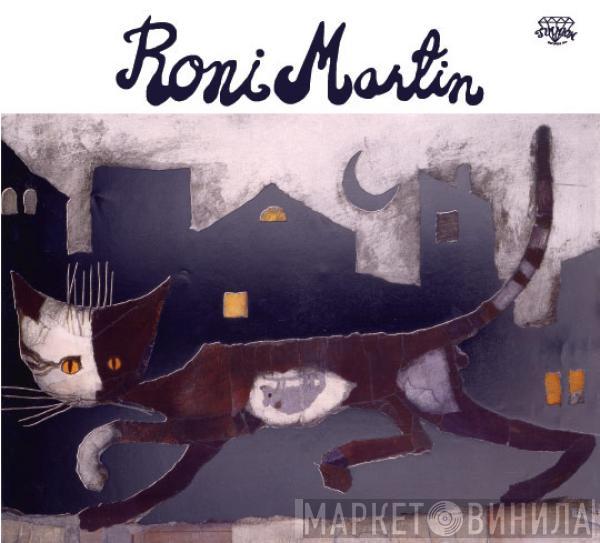 Roni Martin - Roni Martin