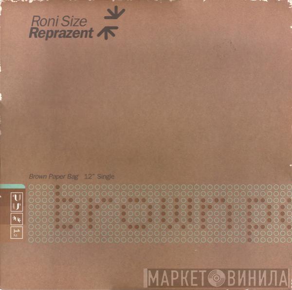  Roni Size / Reprazent  - Brown Paper Bag