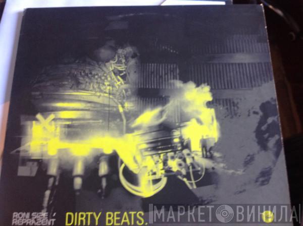  Roni Size / Reprazent  - Dirty Beats