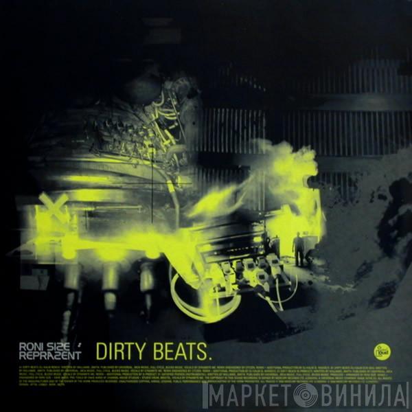  Roni Size / Reprazent  - Dirty Beats