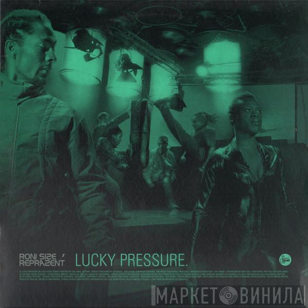  Roni Size / Reprazent  - Lucky Pressure