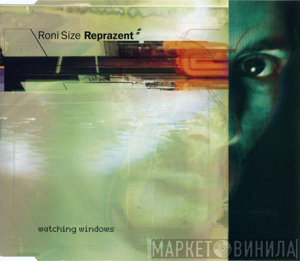 Roni Size / Reprazent - Watching Windows