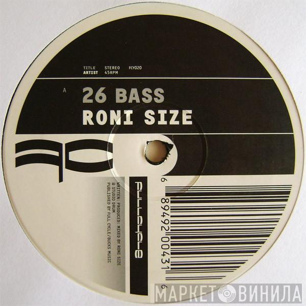 Roni Size - 26 Bass / Snapshot