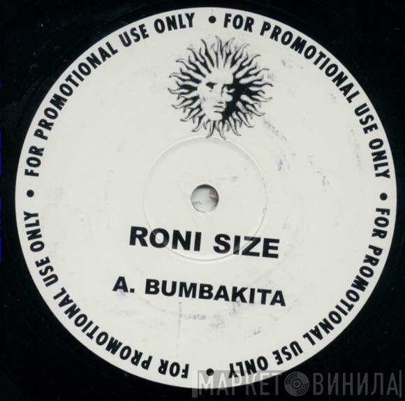 Roni Size - Bumbakita / Fassy Ole