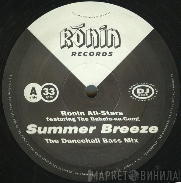 Ronin All-Stars, The Bahala-na-Gang - Summer Breeze