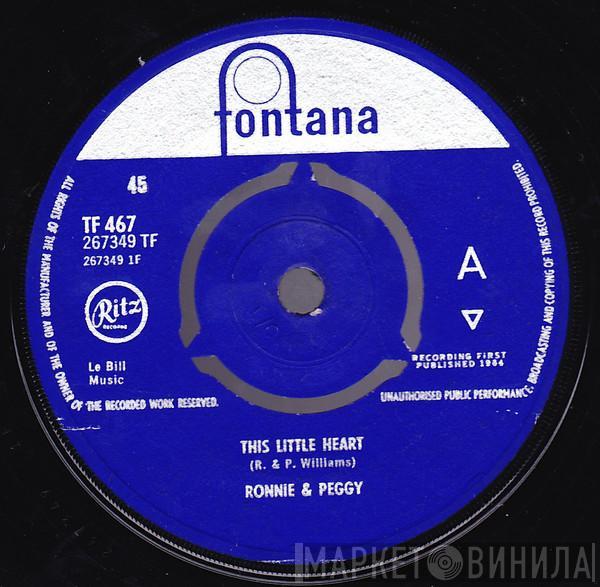 Ronnie And Peggy - This Little Heart