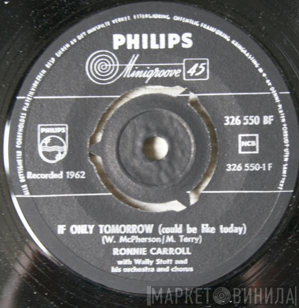  Ronnie Carroll  - If Only Tomorrow (Could Be Like Today)