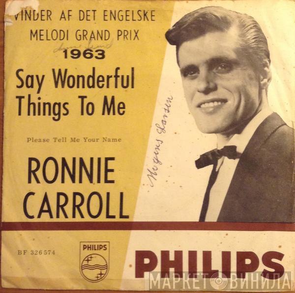  Ronnie Carroll  - Say Wonderful Things