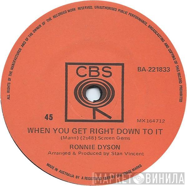  Ronnie Dyson  - When You Get Right Down To It