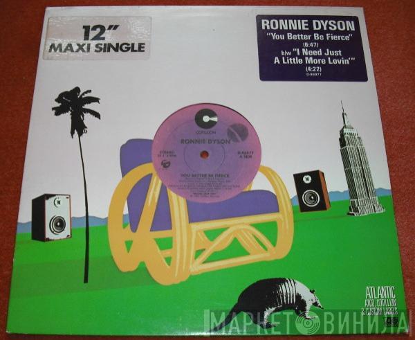 Ronnie Dyson - You Better Be Fierce