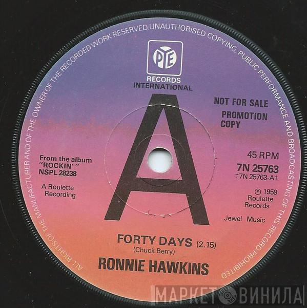  Ronnie Hawkins  - Forty Days