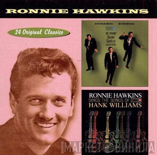 Ronnie Hawkins - Mr. Dynamo / Songs Of Hank Williams