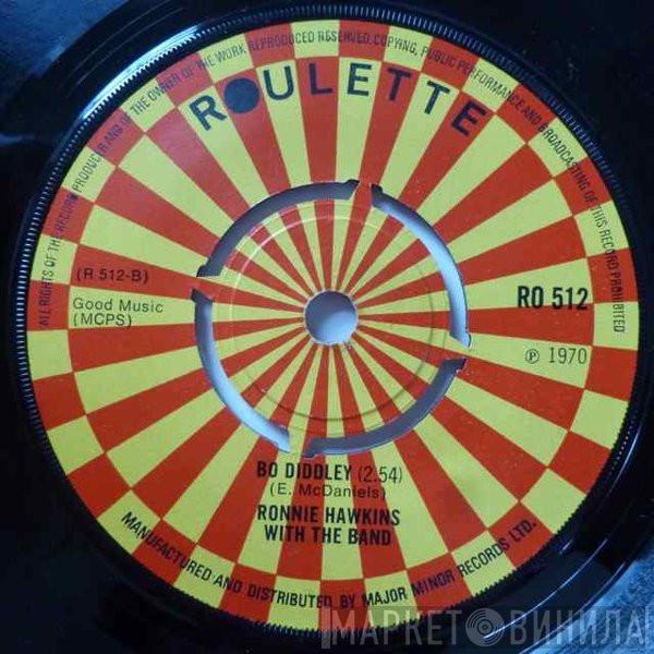 Ronnie Hawkins - Who Do You Love