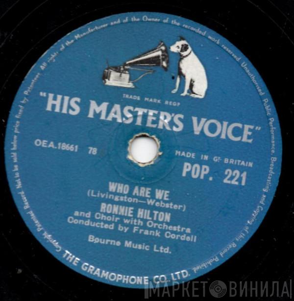  Ronnie Hilton  - Who Are We / Give Me My Ranch (El Rancho Grande)
