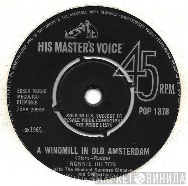 Ronnie Hilton - A Windmill In Old Amsterdam / Dear Heart