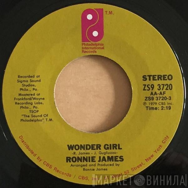  Ronnie James  - Wonder Girl / I Must Have Done It Right