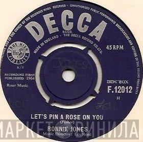 Ronnie Jones - Let's Pin A Rose On You