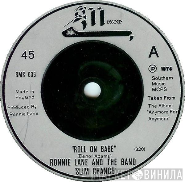 Ronnie Lane & Slim Chance - Roll On Babe