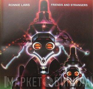  Ronnie Laws  - Friends And Strangers