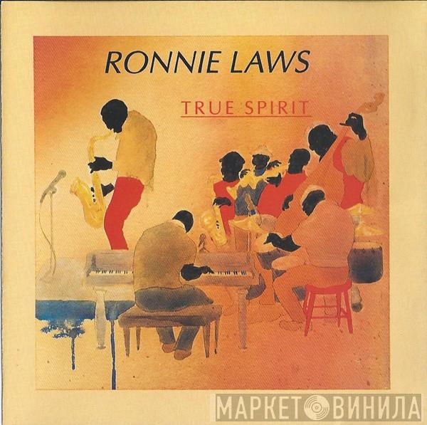 Ronnie Laws - True Spirit