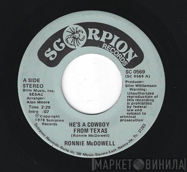 Ronnie McDowell - He's A Cowboy From Texas / When It Comes To You