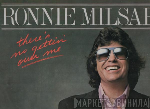  Ronnie Milsap  - There's No Gettin' Over Me