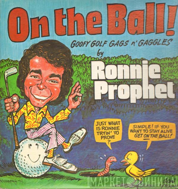 Ronnie Prophet - On The Ball
