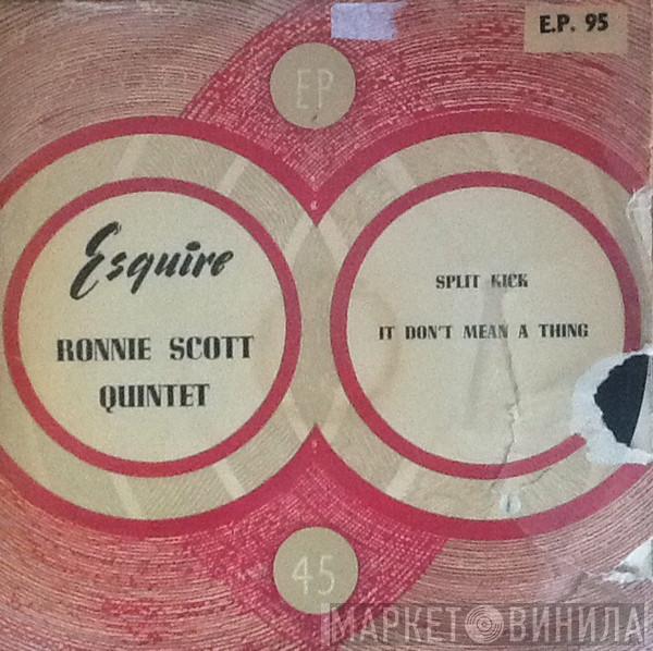 Ronnie Scott's Quintet - Split Kick / It Don't Mean A Thing