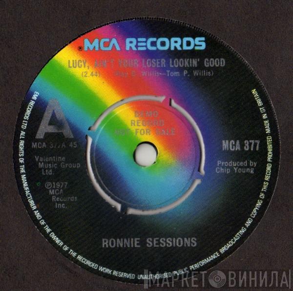 Ronnie Sessions - Lucy, Ain't Your Loser Lookin' Good