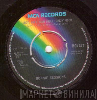 Ronnie Sessions - Lucy, Ain't Your Loser Lookin' Good