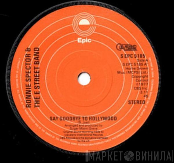 Ronnie Spector, The E-Street Band - Say Goodbye To Hollywood