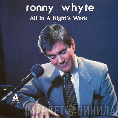 Ronny Whyte - All In A Nights Work