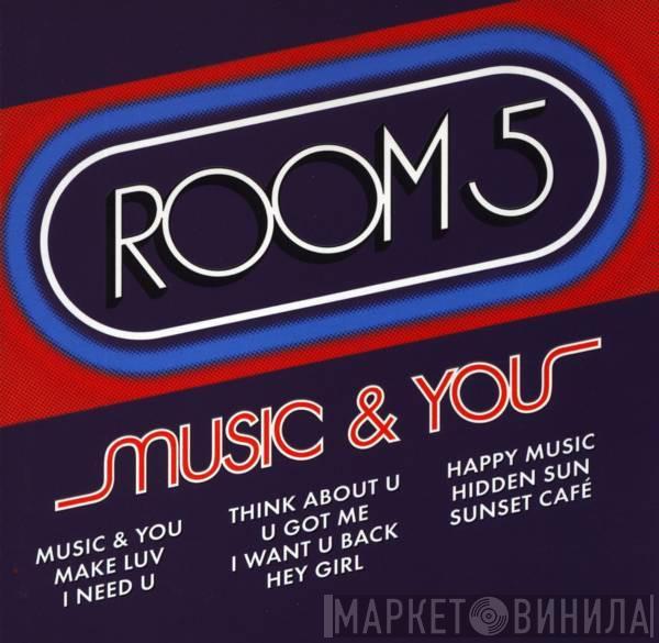  Room 5  - Music & You