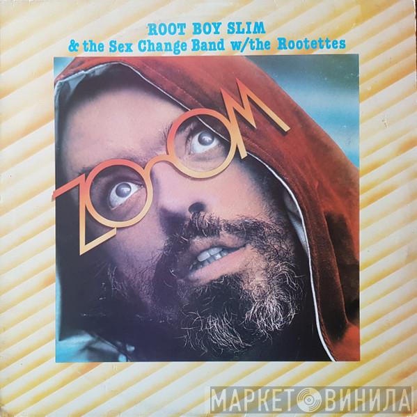 Rootboy Slim And The Sex Change Band With The Rootettes - Zoom