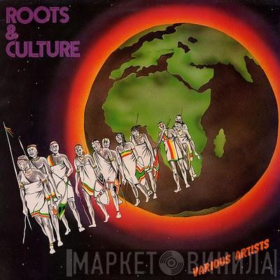  - Roots & Culture