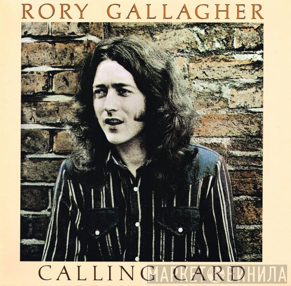  Rory Gallagher  - Calling Card