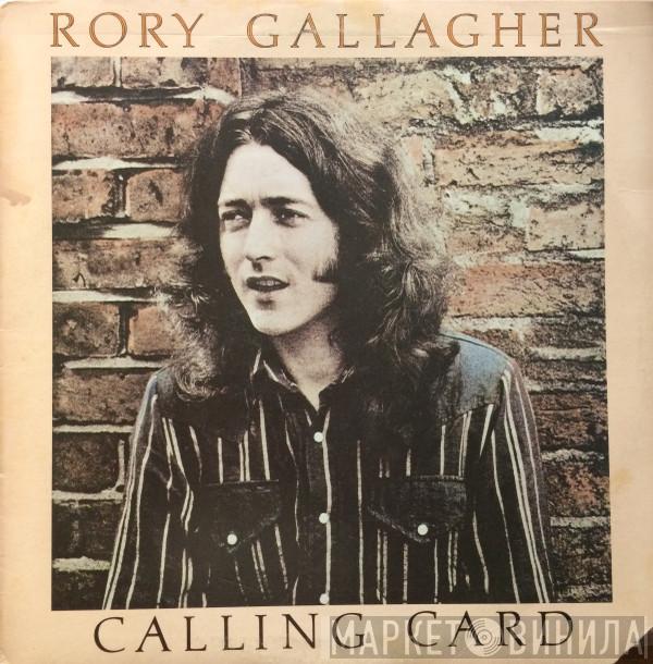  Rory Gallagher  - Calling Card