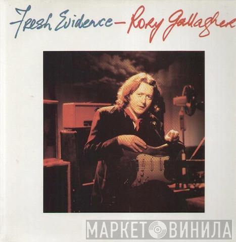  Rory Gallagher  - Fresh Evidence