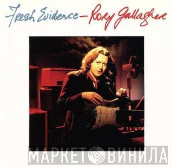  Rory Gallagher  - Fresh Evidence