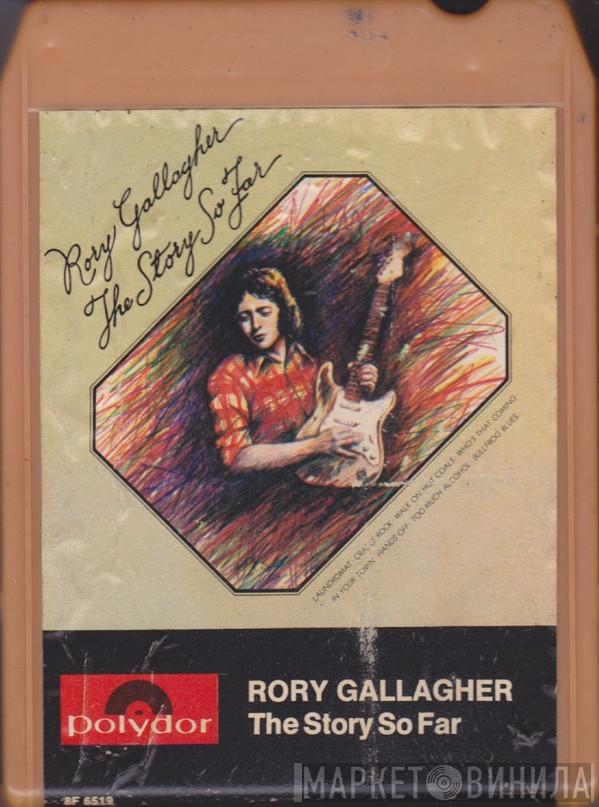  Rory Gallagher  - The Story So Far