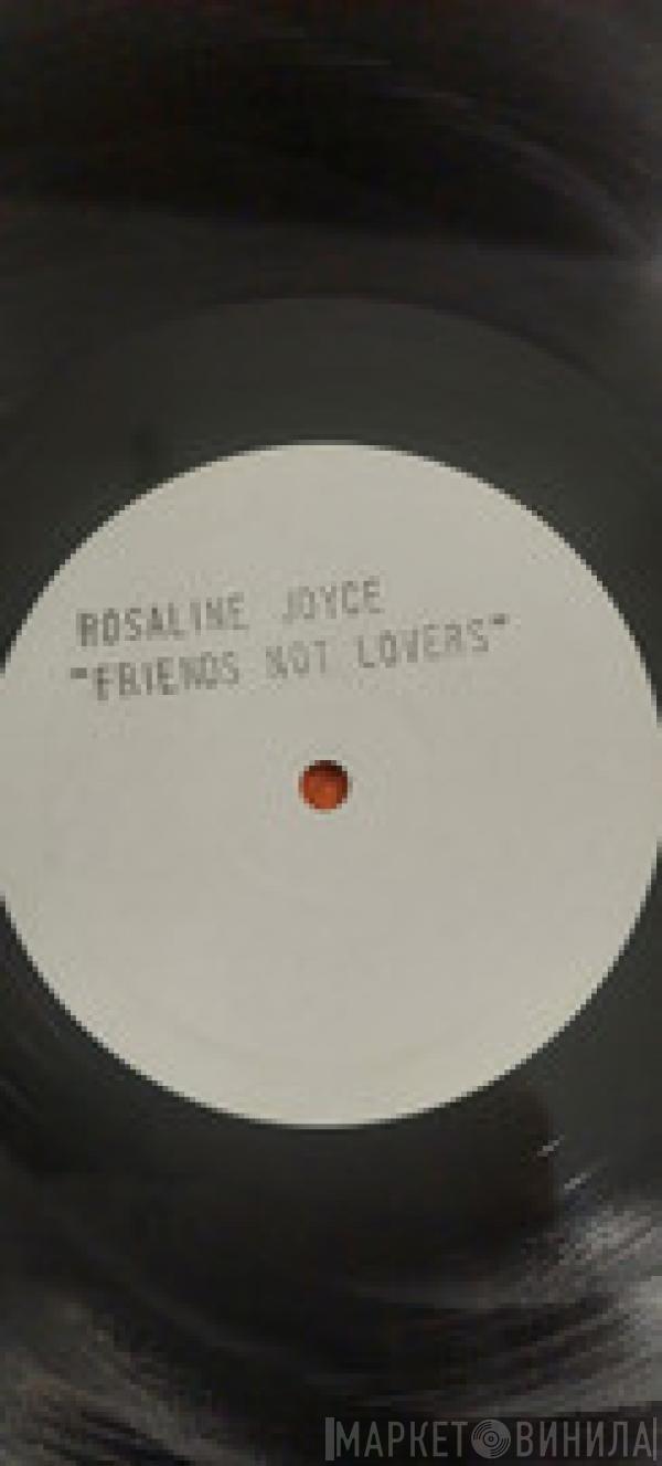 Rosaline Joyce - Friends Not Lovers