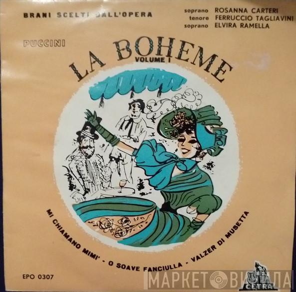 Rosanna Carteri, Ferruccio Tagliavini, Elvira Ramella, Gabriele Santini  - La Boheme