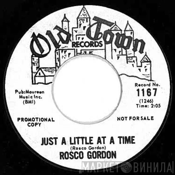 Rosco Gordon - Just A Little At A Time