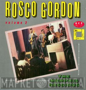 Rosco Gordon - Volume 2: The Memphis Sessions